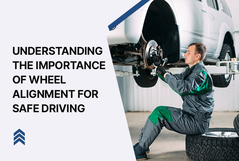 importance of wheel alignment